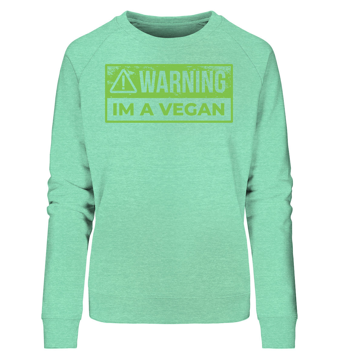 Warning Im a Vegan - Ladies Organic Sweatshirt