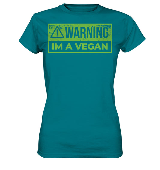Warning Im a Vegan - Ladies Premium Shirt